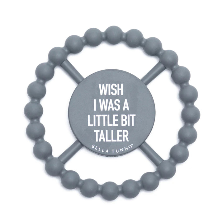 Bella Tunno Happy Teether-Wish I Was A Little Bit Taller