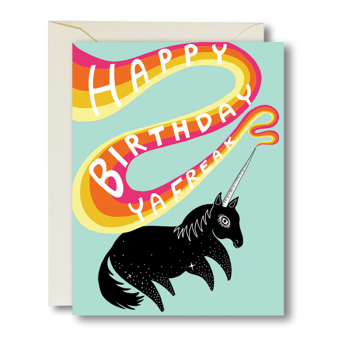 Happy Birthday Ya Freak Unicorn