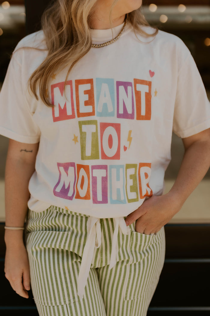 Meant To Mother Graphic Tee