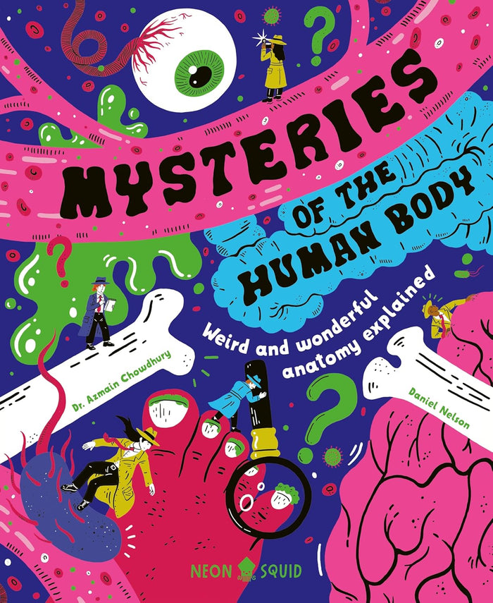Mysteries of the Human Body: Weird and Wonderful Anatomy Explained